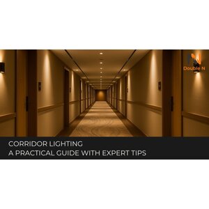 จัดแสงไฟสำหรับโถงทางเดิน พร้อมเคล็ดลับจากผู้เชี่ยวชาญ