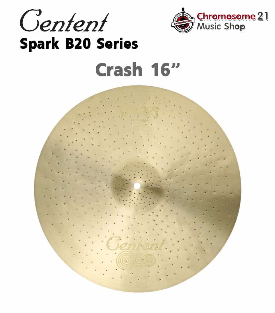 ฉาบ Centent Spark B20 Series SP-16C ขนาด 16 นิ้ว แบบ Crash Cymbals
