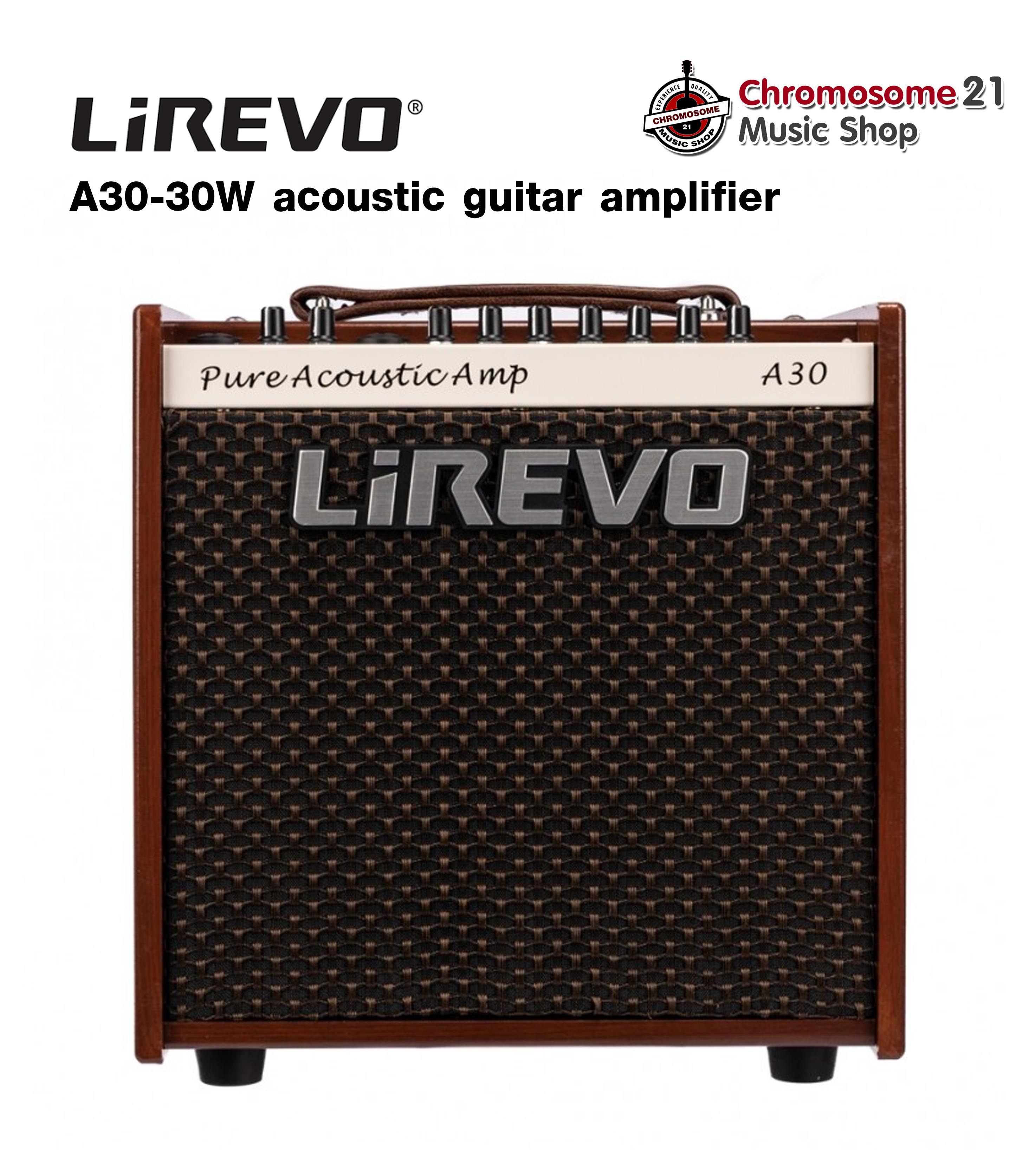 แอมป์อะคูสติก Lirevo A30 30 วัตต์ ต่อมือถือผ่านบลูทูธได้ ต่อไมค์ได้ พร้อมเอฟเฟค Chorus/Delay/Reverb