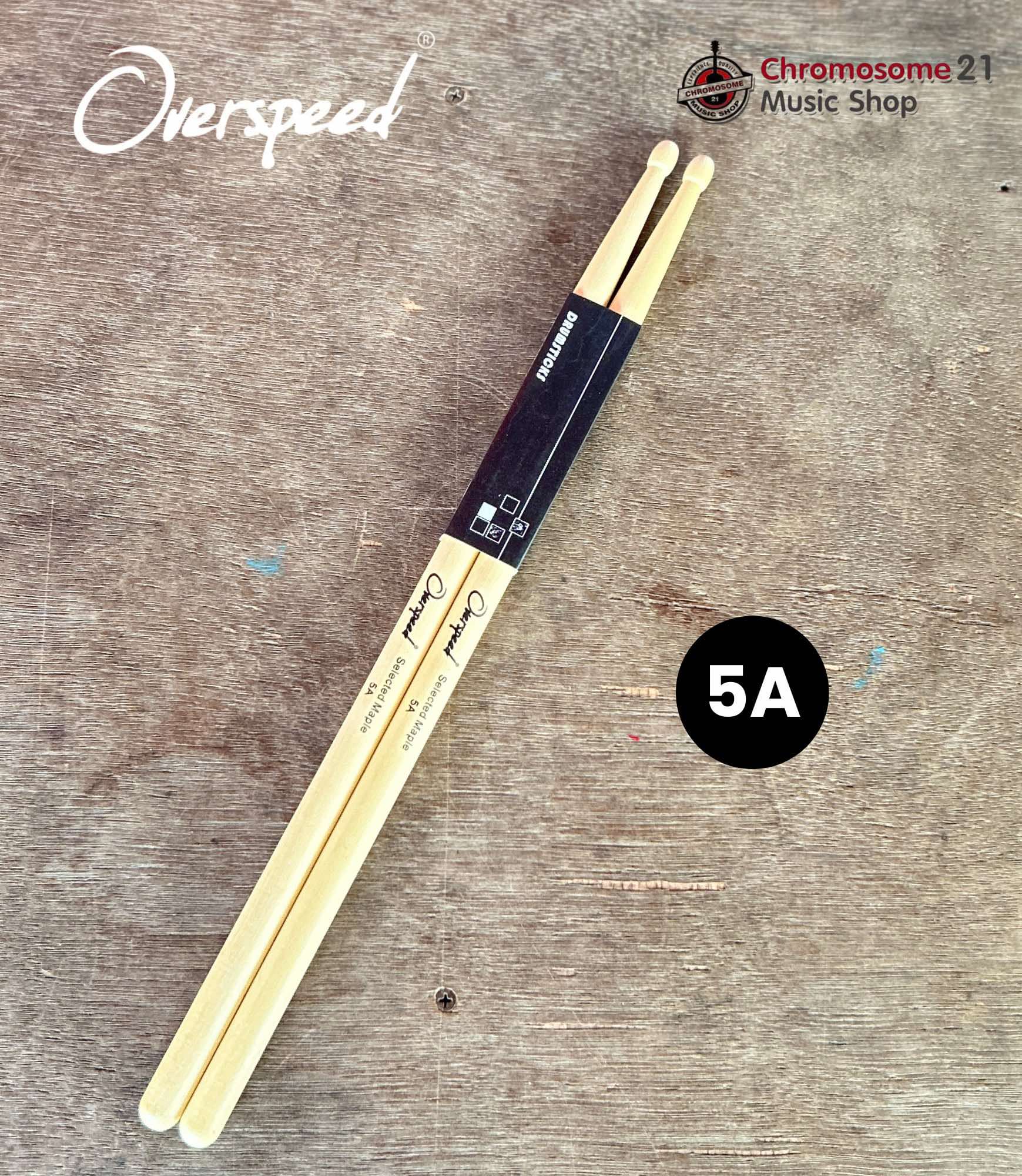 ไม้กลอง OverSpeed สีไม้ ขนาด5A ผลิตจากไม้ Maple