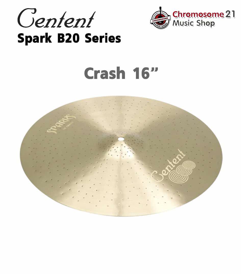 ฉาบ Centent Spark B20 Series SP-16C ขนาด 16 นิ้ว แบบ Crash Cymbals
