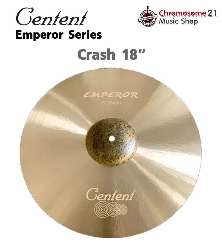 ฉาบ Centent B20 Emperor Series EP-18C ขนาด 18 นิ้ว แบบ Crash Cymbals