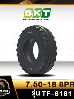 ยางรถตัก 7.50-18 8PR ยี่ห้อ BKT รุ่น TF-8181 TT